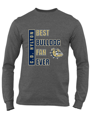 C.D. Hylton Bulldogs Best Bulldog Fan Men's LS T-Shirt