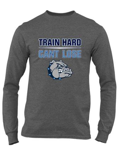 Centennial Bulldogs Train Hard, Can't Lose Men's LS T-Shirt