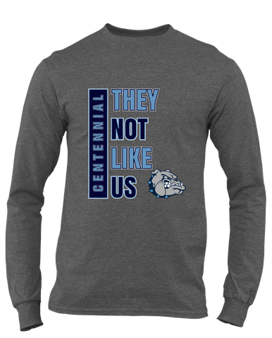 Centennial Bulldogs They Not Like Us #1 Men's Premium LS T-Shirt