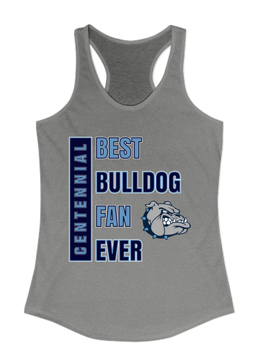 Centennial Bulldogs Best Bulldog Fan Women's Tank Top