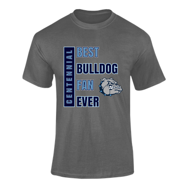 Centennial Bulldogs Best Bulldog Fan Men's SS T-Shirt