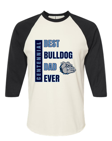 Centennial Bulldogs Best Bulldog Dad Men's Baseball T-Shirt