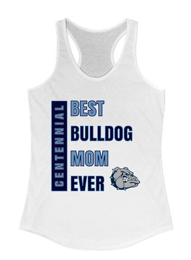 Centennial Bulldogs Best Bulldog Mom Women's Tank Top