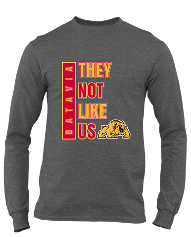 Batavia Bulldogs They Not Like Us #1 Men's Premium LS T-Shirt