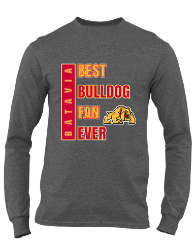 Batavia Bulldogs Best Bulldog Fan Men's LS T-Shirt