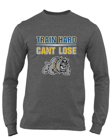 Southern Bulldogs Train Hard, Can't Lose Men's LS T-Shirt