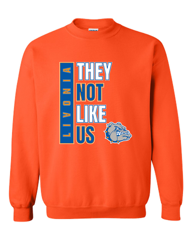 Livonia Bulldogs They Not Like Us #1 Men's Sweatshirt