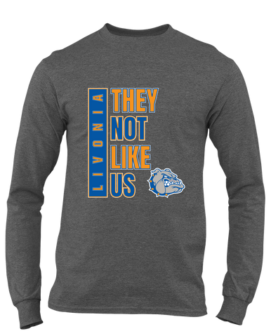 Livonia Bulldogs They Not Like Us #1 Men's Premium LS T-Shirt