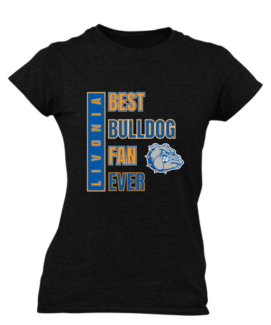 Livonia Bulldogs Best Bulldog Fan Women's SS T-Shirt