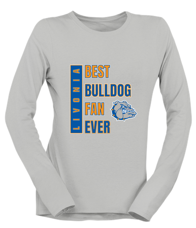 Livonia Bulldogs Best Bulldog Fan Women's Premium LS T-Shirt