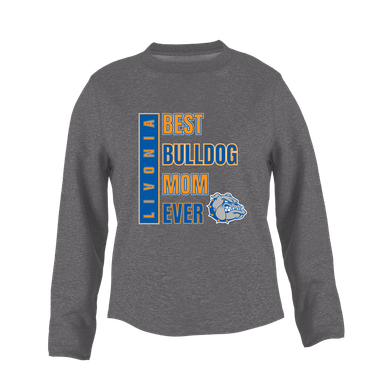Livonia Bulldogs Best Bulldog Mom Women's Sweatshirt
