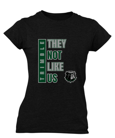 Trimble Bulldogs They Not Like Us #1 Women's SS T-Shirt