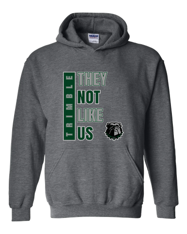 Trimble Bulldogs They Not Like Us #1 Men's Hoodie