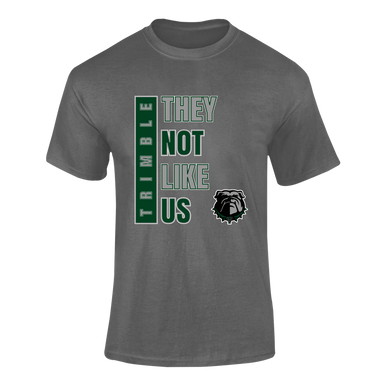 Trimble Bulldogs They Not Like Us #1 Men's SS T-Shirt