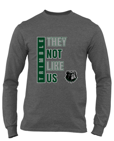 Trimble Bulldogs They Not Like Us #1 Men's Premium LS T-Shirt