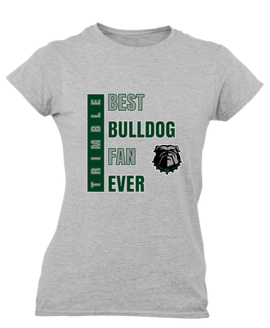 Trimble Bulldogs Best Bulldog Fan Women's Premium SS T-Shirt