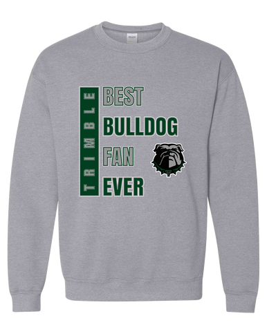 Trimble Bulldogs Best Bulldog Fan Men's Sweatshirt