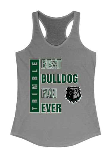 Trimble Bulldogs Best Bulldog Fan Women's Tank Top