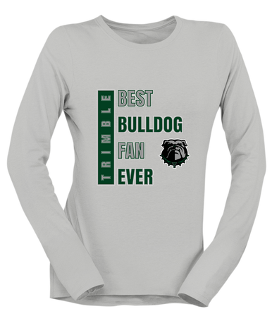 Trimble Bulldogs Best Bulldog Fan Women's Premium LS T-Shirt