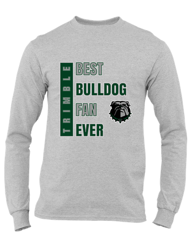 Trimble Bulldogs Best Bulldog Fan Men's Premium LS T-Shirt
