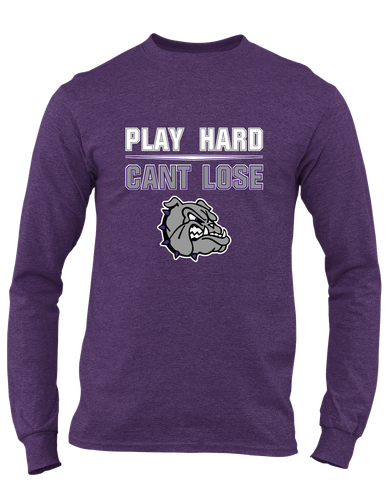 Fayetteville Bulldogs Play Hard, Can't Lose Men's LS T-Shirt
