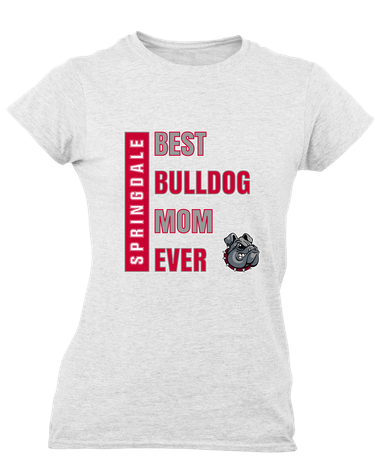 Springdale Bulldogs Best Bulldog Mom Women's SS T-Shirt