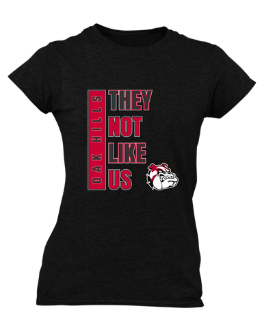 Oak Hills Bulldogs They Not Like Us #1 Women's SS T-Shirt