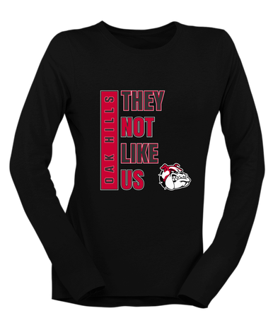 Oak Hills Bulldogs They Not Like Us #1 Women's Premium LS T-Shirt