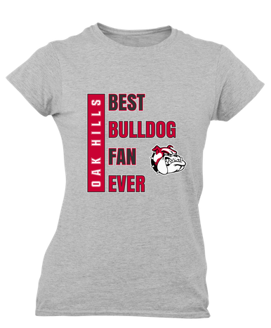 Oak Hills Bulldogs Best Bulldog Fan Women's Premium SS T-Shirt