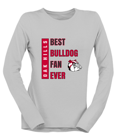 Oak Hills Bulldogs Best Bulldog Fan Women's LS T-Shirt