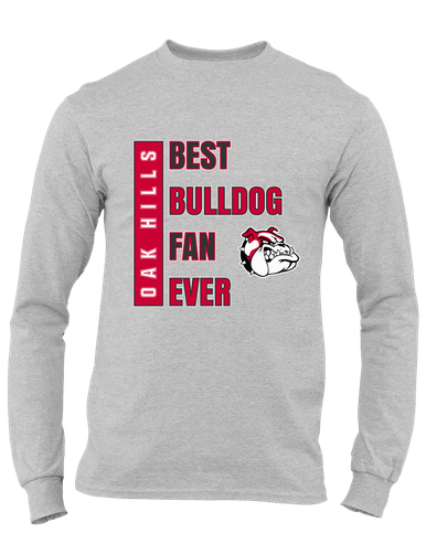 Oak Hills Bulldogs Best Bulldog Fan Men's LS T-Shirt
