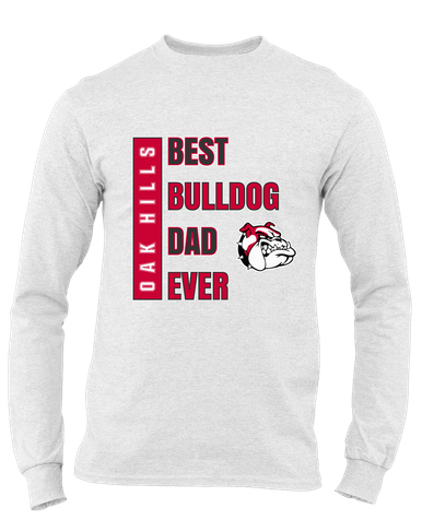 Oak Hills Bulldogs Best Bulldog Dad Men's LS T-Shirt