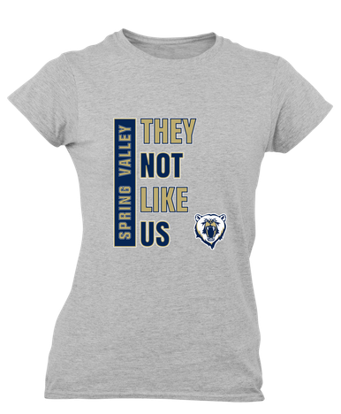 Spring Valley Grizzlies They Not Like Us #1 Women's SS T-Shirt