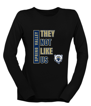 Spring Valley Grizzlies They Not Like Us #1 Women's LS T-Shirt