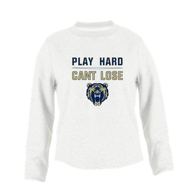 Los Osos Grizzlies Play Hard, Can't Lose Women's Sweatshirt