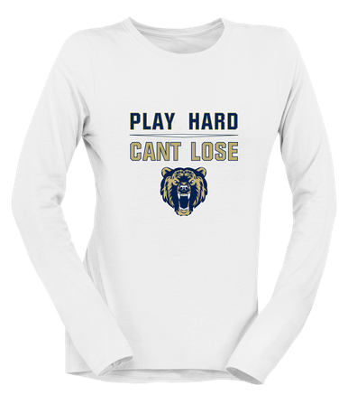 Los Osos Grizzlies Play Hard, Can't Lose Women's LS T-Shirt