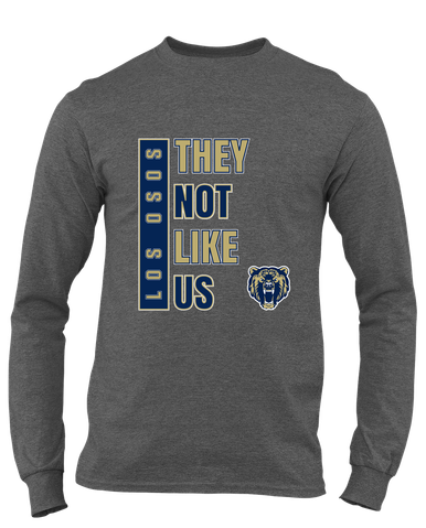Los Osos Grizzlies They Not Like Us #1 Men's LS T-Shirt