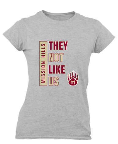 Mission Hills Grizzlies They Not Like Us #1 Women's SS T-Shirt