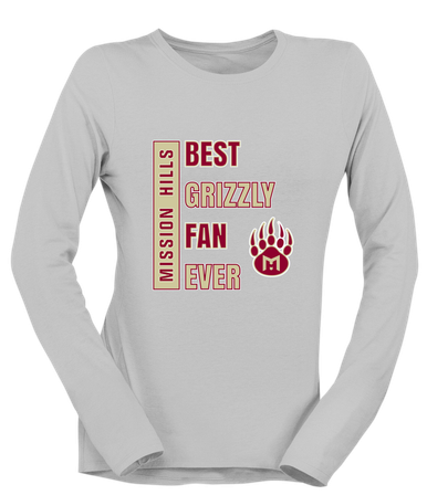 Mission Hills Grizzlies Best Grizzly Fan Women's LS T-Shirt