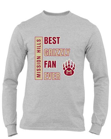 Mission Hills Grizzlies Best Grizzly Fan Men's LS T-Shirt