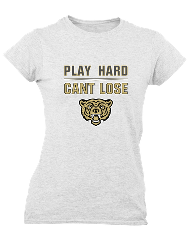 Golden Valley Grizzlies Play Hard, Can't Lose Women's Premium SS T-Shirt