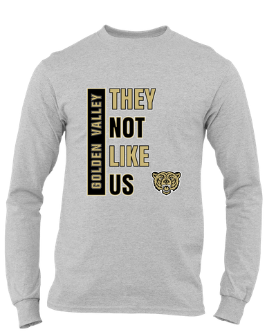 Golden Valley Grizzlies They Not Like Us #1 Men's LS T-Shirt