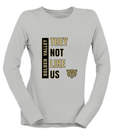 Golden Valley Grizzlies They Not Like Us #1 Women's Premium LS T-Shirt