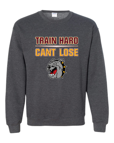 West Covina Bulldogs Train Hard, Can't Lose Men's Sweatshirt