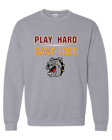 West Covina Bulldogs Play Hard, Can't Lose Men's Sweatshirt