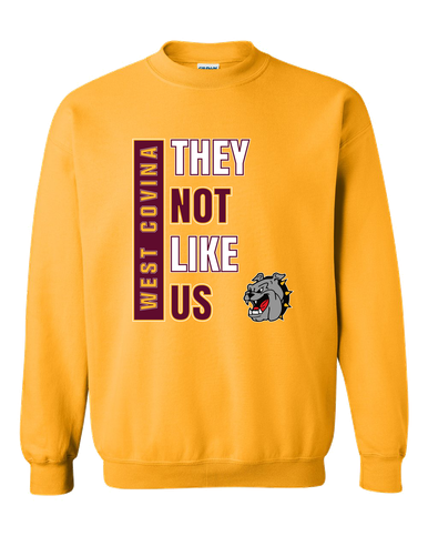 West Covina Bulldogs They Not Like Us #1 Men's Sweatshirt