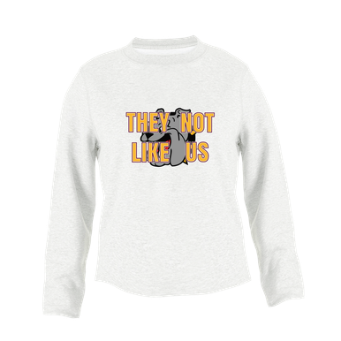 West Covina Bulldogs They Not Like Us #2 Women's Sweatshirt