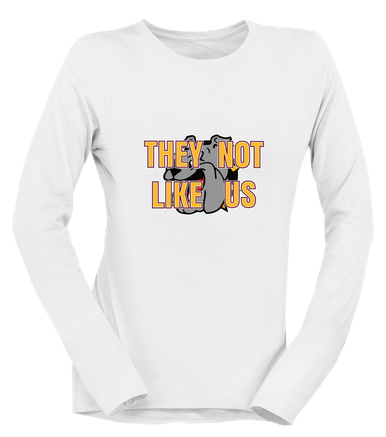 West Covina Bulldogs They Not Like Us #2 Women's LS T-Shirt
