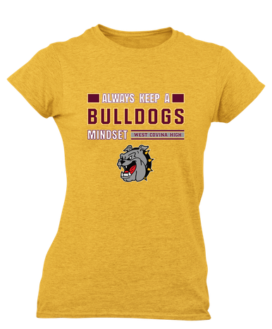 West Covina Bulldogs Mindset Women's SS T-Shirt
