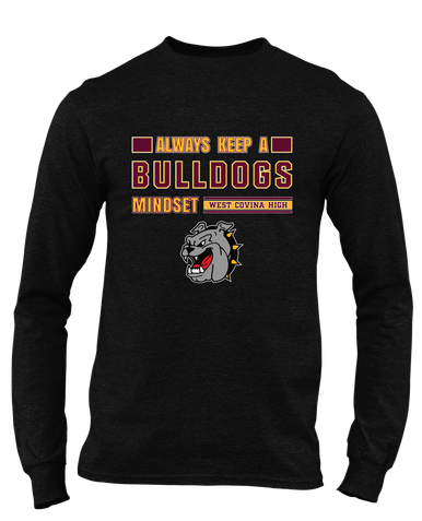 West Covina Bulldogs Mindset Men's LS T-Shirt